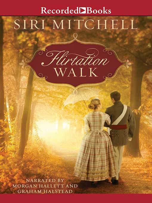 Title details for Flirtation Walk by Siri Mitchell - Available
